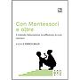 Con Montessori e oltre